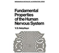 Fundamental Properties Of The Human Nervous System