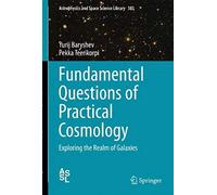 Fundamental Questions Of Practical Cosmology