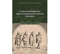 Fundamental Rights And Legal Consequences Of Criminal Convic