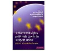 Fundamental Rights And Private Law In The European Union 2 Volume Set