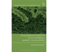 Fundamental Rights In Eu Internal Market Vasiliki Kosta, (Auteur)