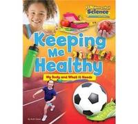 Fundamental Science Key Stage 1 Keeping Me Healthy My Body and What it Needs by Ruth Owen Inconnu (Auteur)
