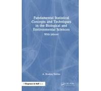 Fundamental Statistical Concepts And Techniques In The Biological And Environmental Sciences