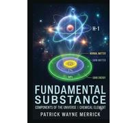 Fundamental Substance: Components Of The Universe | Chemical Element