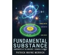 Fundamental Substance: Components Of The Universe | Chemical Element