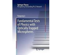 Fundamental Tests Of Physics With Optically Trapped Microspheres