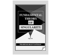 Fundamental Theory Of Singularity