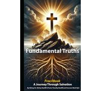 Fundamental Truths: A Journey Through Salvation