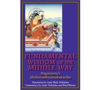 Fundamental Wisdom of the Middle Way Fundamental Wisdom of the Middle Way (Auteur)