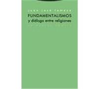 Fundamentalismos Y Dialogo Entre Religiones, Colecciâon Estructuras Y Procesos Juan Josâe Tamayo-Acosta (Auteur)
