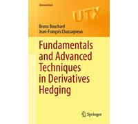 Fundamentals and Advanced Techniques in Derivatives Hedging