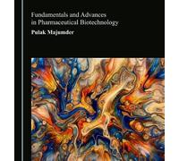 Fundamentals and Advances in Pharmaceutical Biotechnology