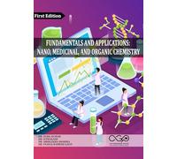 Fundamentals and Applications: Nano, Medicinal, and Organic Chemistry