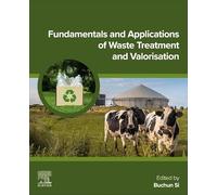 Fundamentals and Applications of Waste Treatment and Valorization