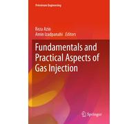 Fundamentals And Practical Aspects Of Gas Injection