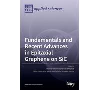 Fundamentals And Recent Advances In Epitaxial Graphene On Sic
