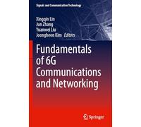 Fundamentals of 6g Communications and Networking