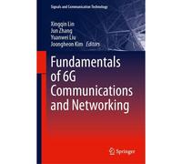Fundamentals Of 6g Communications And Networking