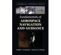 Fundamentals of Aerospace Navigation and Guidance
