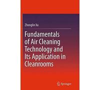 Fundamentals Of Air Cleaning Technology And Its Application In Cleanrooms