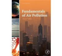 Fundamentals of Air Pollution by Vallero Daniel A. Full Adjunct Professor of Civil and Environmental Engineering Duke Universitys Pratt School of Engineer Daniel Vallero (Auteur)
