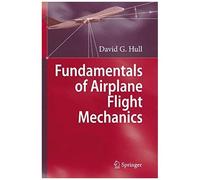 Fundamentals Of Airplane Flight Mechanics