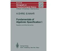 Fundamentals Of Algebraic Specification 1