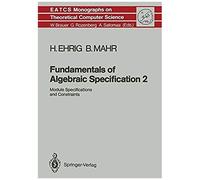 Fundamentals Of Algebraic Specification 2
