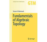 Fundamentals of Algebraic Topology
