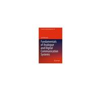 Fundamentals Of Analogue And Digital Communication Systems