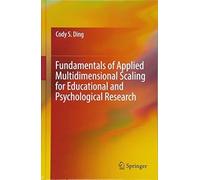 Fundamentals Of Applied Multidimensional Scaling For Educational And Psychological Research