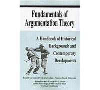 Fundamentals of Argumentation Theory F. H. Van Eemeren, Francisca Snoeck Henkemans, J. Anthony Blair, Ralph H. Johnson, Rob Grootendorst (Auteur)