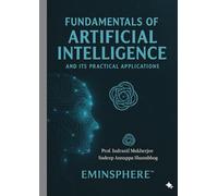 Fundamentals of Artificial Intelligence and Its Practical Applications