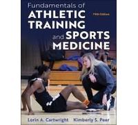 Fundamentals Of Athletic Training And Sports Medicine