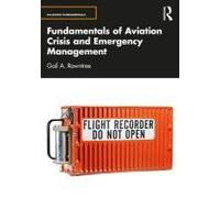 Fundamentals Of Aviation Crisis And Emergency Management