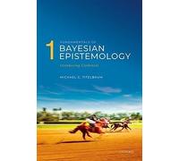 Fundamentals of Bayesian Epistemology: Introducing Credences (1)