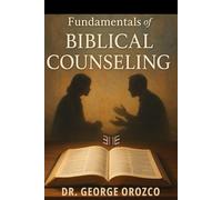 Fundamentals of Biblical Counseling