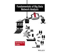 Fundamentals Of Big Data Network Analysis For Research And Industry