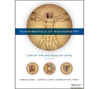 Fundamentals Of Biochemistry: Life At The Molecular Level