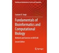 Fundamentals of Bioinformatics and Computational Biology: Methods and Exercises in MATLAB