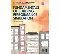 Fundamentals Of Building Performance Simulation