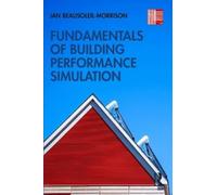 Fundamentals Of Building Performance Simulation