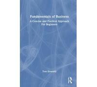 Fundamentals of Business: A Concise and Practical Approach for Beginners