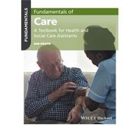 Fundamentals of Care by Ian School of Nursing and Midwifery Peate Ian Peate (Auteur)