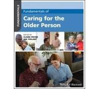Fundamentals Of Caring For The Older Person