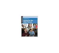 Fundamentals Of Caring For The Older Person