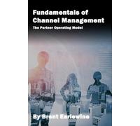 Fundamentals of Channel Management: The Partner Operating Model
