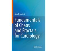 Fundamentals Of Chaos And Fractals For Cardiology