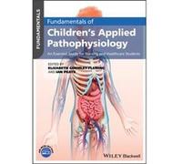 Fundamentals of Childrens Applied Pathophysiology Inconnu (Auteur)