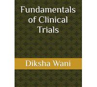 Fundamentals of Clinical Trials